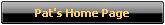 Pat's Home Page